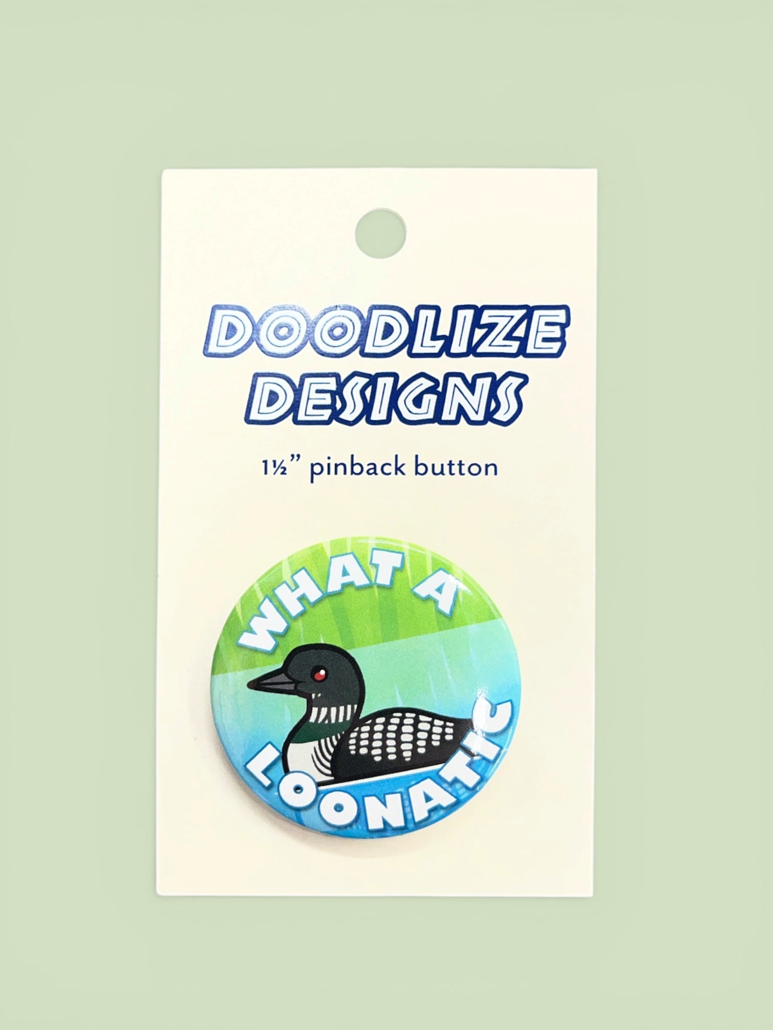 What a Loonatic Button