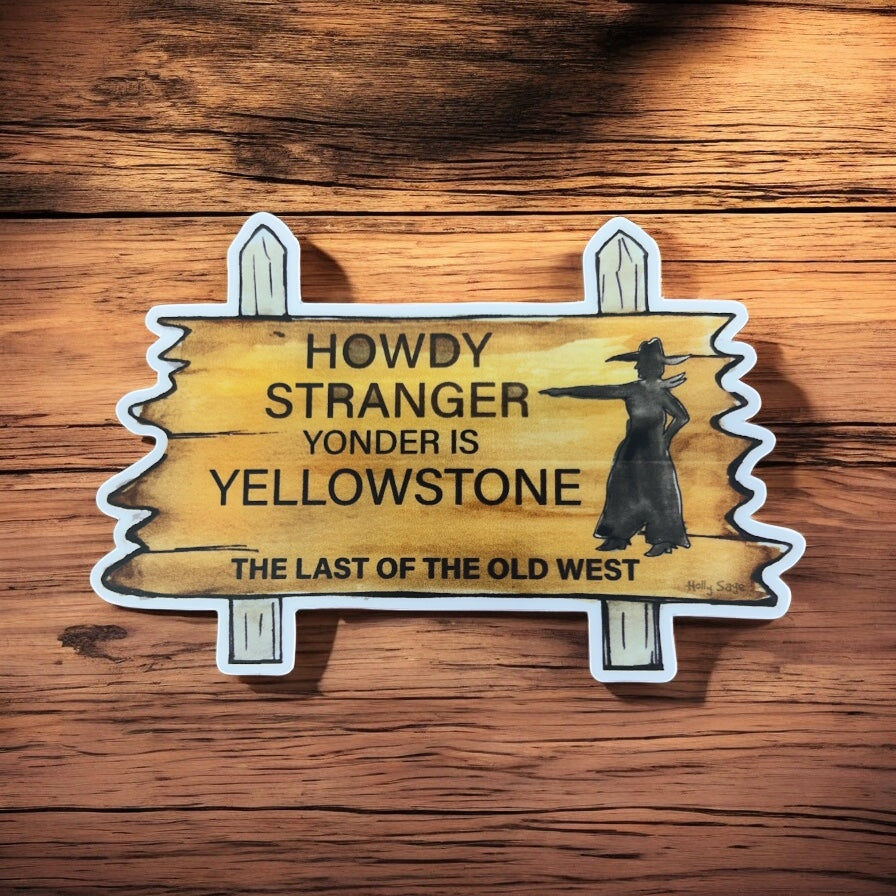 Howdy Stranger Sticker           #OU555